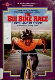 book cover of The Big Bike Race by Lucy Jane Bledsoe
