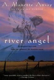 book cover of River angel by A. Manette Ansay