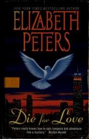 book cover of Die for Love by Elizabeth Peters