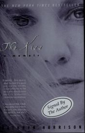 book cover of The Kiss: A Memoir by Kathryn Harrison
