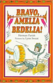 book cover of Bravo Amelia Bedelia (I Can Read Books: Level 2 (Harper Paperback)) by Herman Parish
