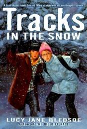 book cover of Tracks in the snow by Lucy Jane Bledsoe