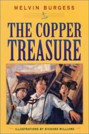 book cover of The copper treasure by Melvin Burgess