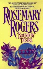 book cover of Bound by Desire by Rosemary Rogers