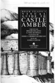 book cover of Visual Guide to Castle Amber by Roger Zelazny