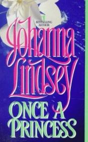book cover of Once a Princess by Johanna Lindsey