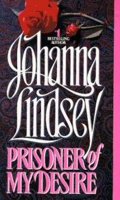 book cover of Prisoner of my desire by Johanna Lindsey