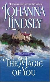 book cover of The Magic Of You by Johanna Lindsey