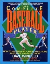 book cover of The complete baseball player by Dave Winfield