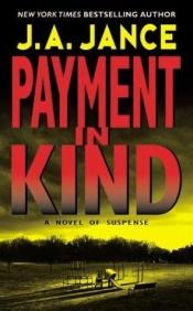 book cover of JPB#09 Payment in Kind by J. A. Jance