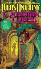 book cover of Question Quest by Piers Anthony