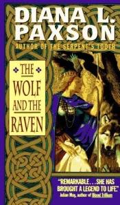 book cover of The Wolf and the Raven by Diana L. Paxson