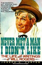 book cover of Never Met a Man I Didn't Like by W Rogers