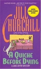 book cover of A quiche before dying by Jill Churchill