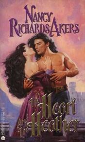book cover of The Heart and the Heather by Nancy Richard-akers