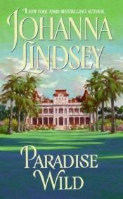 book cover of Paradise Wild by Johanna Lindsey