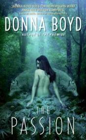 book cover of The Passion (Devoncroix Dynasty - Book 1) by Donna Boyd