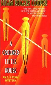 book cover of A Crooked Little House : An E.J. Pugh Mystery by Susan Rogers Cooper