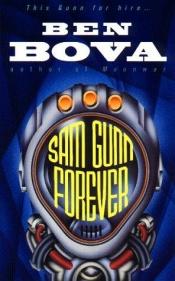 book cover of Sam Gunn Forever by Ben Bova