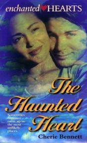 book cover of The haunted heart by Cherie Bennett