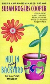 book cover of B070915: Not in My Backyard (E. J. Pugh Mysteries) by Susan Rogers Cooper