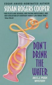 book cover of B070915: Don't Drink the Water (E. J. Pugh Mysteries) by Susan Rogers Cooper