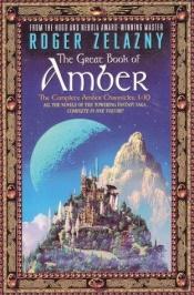 book cover of The great book of Amber by Roger Zelazny
