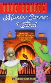 book cover of SS#7 Murder Carries a Torch by Anne George