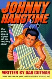 book cover of Johnny Hangtime by Dan Gutman