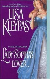 book cover of Lady Sophia's lover by Lisa Kleypas