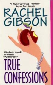 book cover of True Confessions by Rachel Gibson