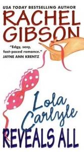book cover of Lola Carlyle Reveals All by Rachel Gibson