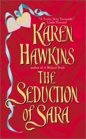 book cover of The Seduction of Sara by Karen Hawkins