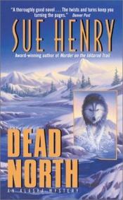 book cover of Dead North (Jessie Arnold Series) Book 8 by Sue Henry