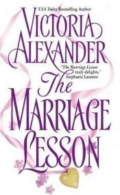 book cover of The marriage lesson by Victoria Alexander