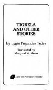 book cover of Tigrela and other stories by Lygia Fagundes Telles