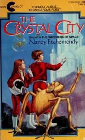 book cover of The Crystal City (An Avon Camelot Book) by Nancy Etchemendy