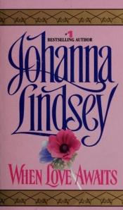 book cover of When love awaits by Johanna Lindsey