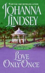book cover of Love Only Once by Джоанна Ліндсей