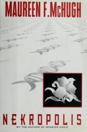 book cover of Nekropolis by Maureen F. McHugh