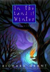 book cover of IN LAND WINTER by Richard Grant