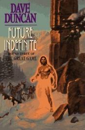 book cover of Future indefinite by Dave Duncan