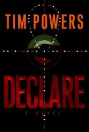 book cover of Declare by Tim Powers