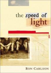 book cover of The Speed of Light by Ron Carlson