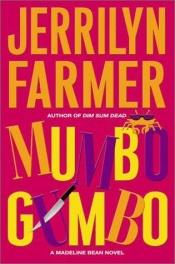 book cover of Mumbo Gumbo (Madeline Bean Mysteries) by Jerrilyn Farmer