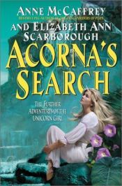 book cover of Acorna's Search: The Further Adventures of the Unicorn Girl (Acorna, Book 5) by Anne McCaffrey