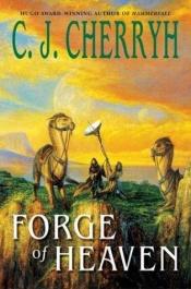 book cover of Forge of Heaven (The Gene Wars, Book 2) by Carolyn J. (Carolyn Janice) Cherryh