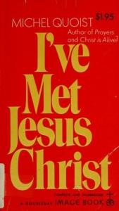 book cover of I've met Jesus Christ by Michel Quoist