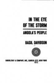 book cover of In the eye of the storm : Angola's people by Basil Davidson