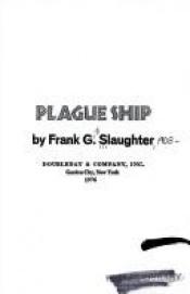 book cover of Plague Ship by Slaughter